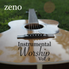 Instrumental Worship, Vol. 2 - Zeno