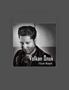 Volkan Önok सुनें, म्यूज़िक वीडियो देखें, बायो पढ़ें, दौरे की तारीखें और बहुत कुछ देखें!