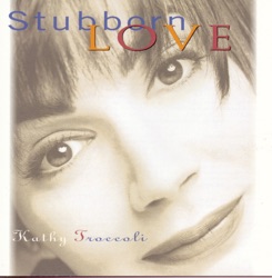 Kathy Troccoli - Stubborn Love