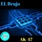 Ak-47 - El Brujo lyrics