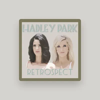 Listen to Hadley Park, watch music videos, read bio, see tour dates & more!