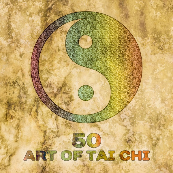 50 Art of Tai Chi: Relaxing Asian Songs for Zen Mindfulness Meditation and Contemplation, Living in Harmony, Deep Breathing Exercises