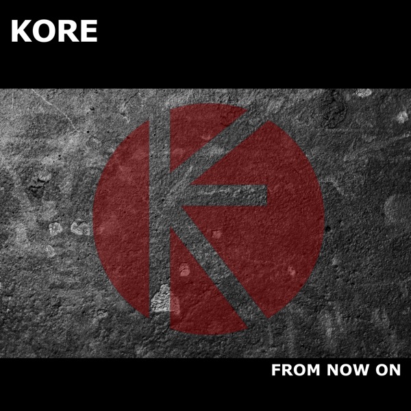 From Now On - EP - Kore
