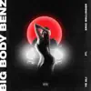 Stream & download Big Body Benz (feat. Eric Bellinger) - Single