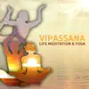 Stream & download Vipassana: Life Meditation & Yoga – Healing Nature Sounds, Relaxing Background Music for Deep Contemplation, Zone of Zen