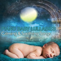 Piano Baby Lullabies: Calming & Soothing Songs for Newborn Easy Sleep - Gentle Baby Lullabies World
