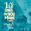 Lá Onde Eu Vou Morar - Single