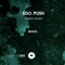 Ego Push (John Haden Remix) - Frederic Stunkel lyrics