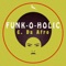 Funk-O-Holic - C. Da Afro lyrics