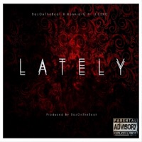 Lately (feat. J Esho) - Single - BazOnTheBeat & Ronnieg