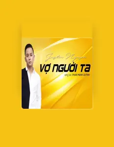 Ascolta Justin Nguyen, guarda video musicali, leggi la biografia, vedi le date del tour & altro!