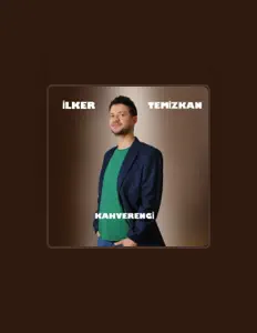 İlker Temizkan을(를) 듣고, 뮤직 비디오를 보고, 약력을 읽고, 투어 일정 등을 확인하세요!