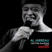 Al Jarreau - Ain't No Sunshine