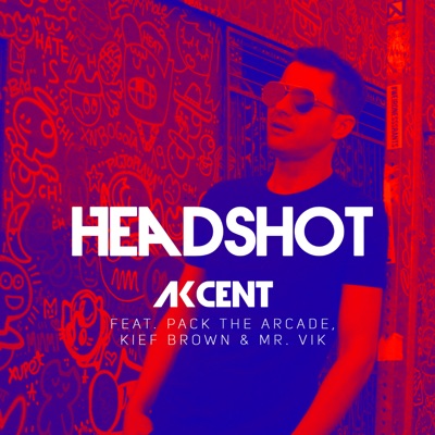 HeadShot (feat. Pack The Arcade, Kief Brown & Mr. Vik) - Akcent | Shazam