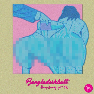 Bangladeshbutt (feat. FK) - Single