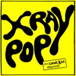 X-Ray Pop - Madison Fraise