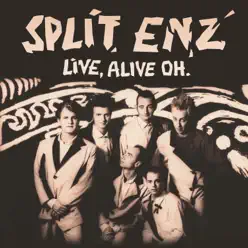 Live, Alive Oh (Live) - Split Enz