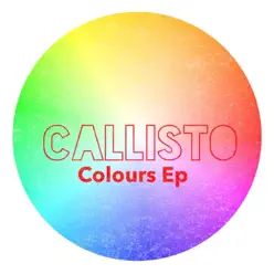 Colour Ep - Callisto Colour Ep - Callisto
