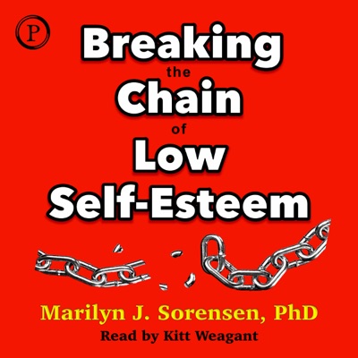 Breaking The Chain Of Low Self-esteem Pdf