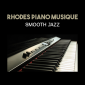 Rhodes piano musique - Smooth jazz, lounge bar, club de nuit, musique de fond pour la relaxation