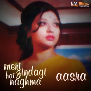 Meri Zindagi Hai Naghma / Aasra