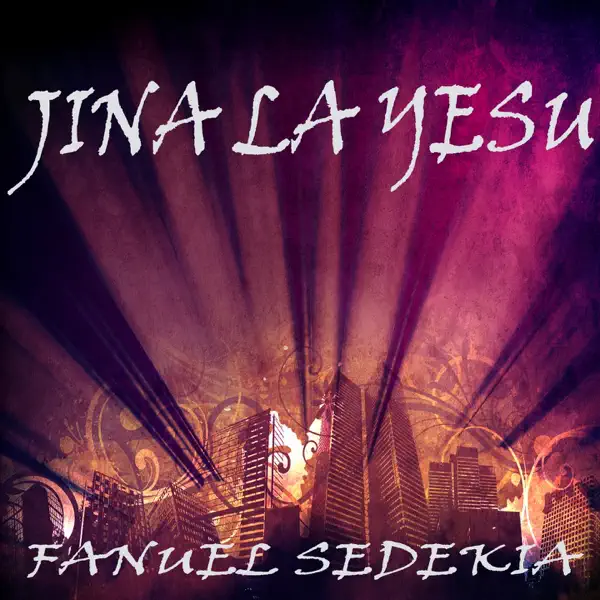 Jina La Yesu — Fanuel Sedekia