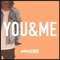 You & Me - Wahlstedt lyrics