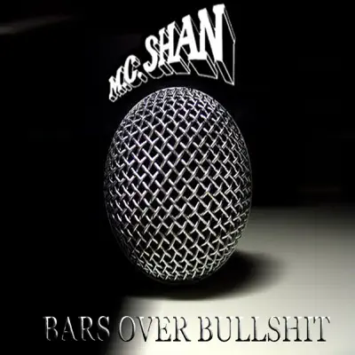 Bars over Bullshit - MC Shan