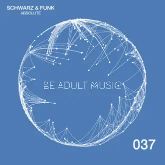 Absolute - EP by Schwarz & Funk album reviews, ratings, credits