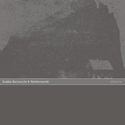 Listen to Himuro by Eraldo Bernocchi & Netherworld