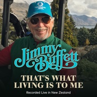 Jimmy Buffett - That's What Living Is to Me (Recorded Live in New Zealand, April 2017)