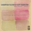 Champian Fulton & Scott Hamilton