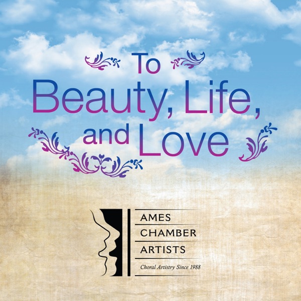 To Beauty, Life, and Love