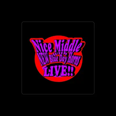 Listen to Nice Middle With New Blue Day Horns, watch music videos, read bio, see tour dates & more!