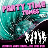 Party Time Tunes, Vol. 1 (Mixed By Glenn Friscia) artwork