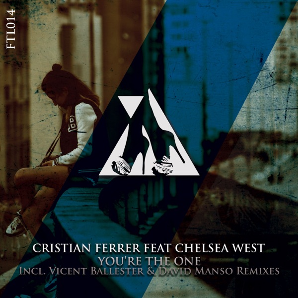 You're the One (Vicent Ballester & David Manso Remixes) [feat. Chelsea West] - Single