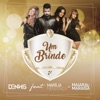 Um Brinde (feat. Marília Mendonça & Maiara & Maraisa) - Single