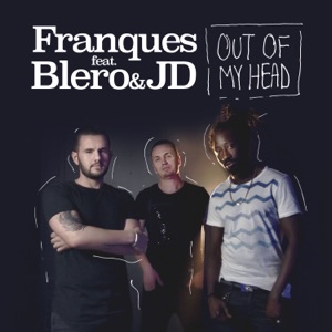 Out of My Head (feat. Blero) [with JD]