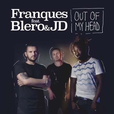Out of My Head (feat. Blero) [with JD] - Single