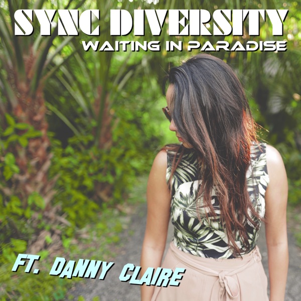 Waiting in Paradise (feat. Danny Claire) - EP