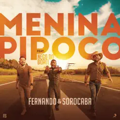 Menina Pipoco (feat. Nego do Borel) - Single - Fernando e Sorocaba