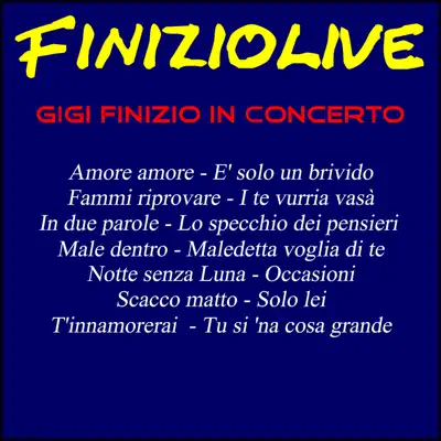 Finizio Live (In concerto) - Gigi Finizio