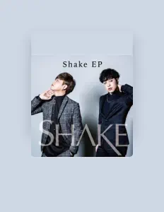 Listen to SHAKE, watch music videos, read bio, see tour dates & more!