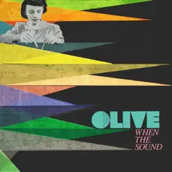 When the Sound - Olive When the Sound - Olive