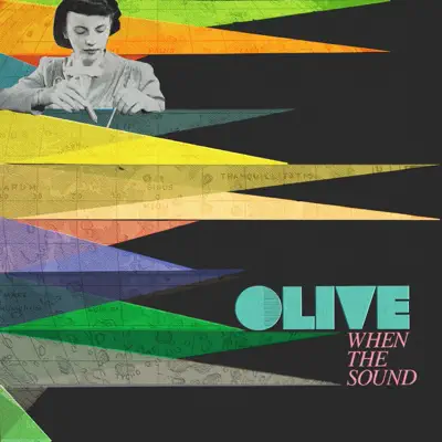 When the Sound - Olive