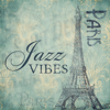 Paris Jazz Vibes: Top Instrumental Jazz Music, Mellow Sounds for Relaxation & Well-Being, Restaurant Background Melody - Paris Restaurant Piano Music Masters