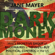 Jane Mayer - Dark Money: How a secretive group of billionaires is trying to buy political control in the US (Unabridged)