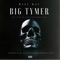Big Tymer (feat. Paultheproduxer) - Ma$I Mac lyrics