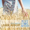 Just the Best Music, Vol. 10: Lounge Playlist for a Lovely Day, 2017