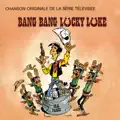 Bang Bang Lucky Luke